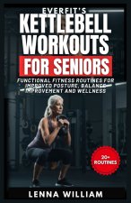 EverFit's Kettlebell Workouts for Seniors
