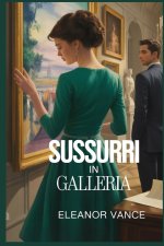 Sussurri in Galleria