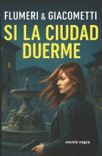 Si la ciudad duerme