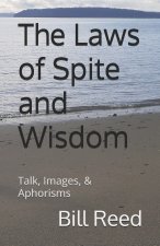 The Laws of Spite and Wisdom