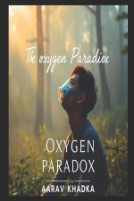 The Oxygen Paradox