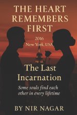 The Heart Remembers First - 2016
