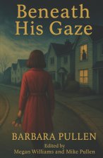 Beneath His Gaze