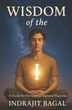 Wisdom of the I