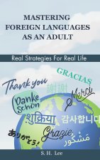 MASTERING FOREIGN LANGUAGES AS AN ADULT