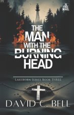 The Man with the Burning Head