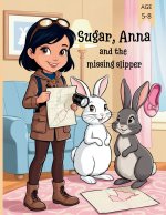 Sugar, Anna and the missing slipper(Comics for Kids)