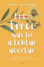 Errei, Mas Foi A Tentar Acertar