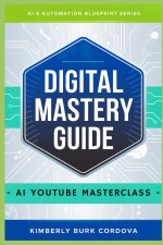 Digital Mastery Guide