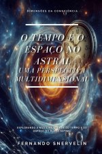 O TEMPO E O ESPAÇO NO ASTRAL