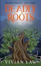 Deadly Roots