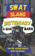 SWAT Slang Dictionary