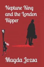 Neptune King and the London Ripper