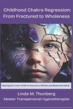 Childhood Chakra Regression