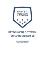 SONS OF AMERICAN LEGION DETACHMENT OF TEXAS SCRAPBOOK 2024-25
