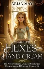 A Case of Hexes and Hand Cream