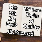 5th Big Book of Children's Topics of Quality