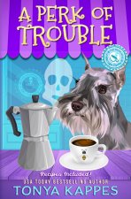 A Perk of Trouble