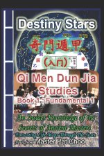 Qi Men Dun Jia Studies Book 1 Fundamental 1