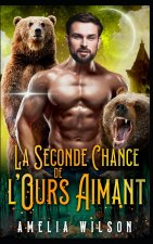 La Seconde Chance de l'Ours Aimant