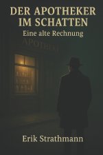 Der Apotheker im Schatten