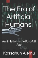 The Era of Artificial Humans (AH)