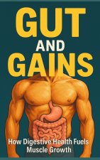 Gut and Gains