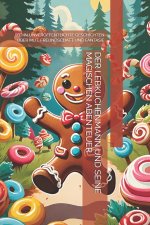 DER LEBKUCHENMANN UND SEINE MAGISCHEN ABENTEUER