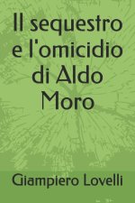 Il sequestro e l'omicidio di Aldo Moro