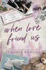 When Love Found Us