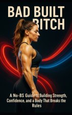 Bad Built Bitch