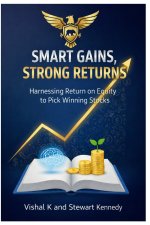 Smart Gains, Strong Returns