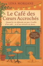 Le café des cœurs accrochés