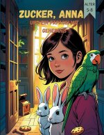 Zucker, Anna und ein Papagei mit Geheimnis, (Comics für Kinder)