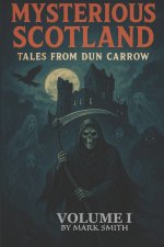 Mysterious Scotland