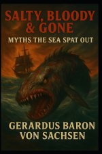 Salty, Bloody & Gone