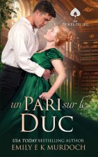 Un Pari sur le Duc
