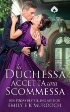 La Duchessa Accetta una Scommessa