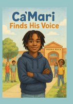 Ca'Mari Finds His Voice