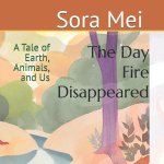 The Day Fire Disappeared