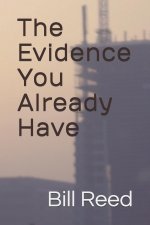 The Evidence You Already Have