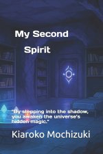 My Second Spirit