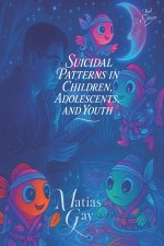 Suicidal Patterns in Children, Adolescents, and Youth
