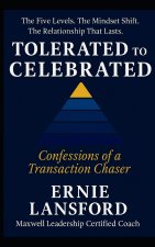 Tolerated to Celebrated