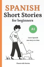 Spanish Short Stories for Beginners (A1)