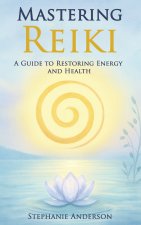 Mastering Reiki