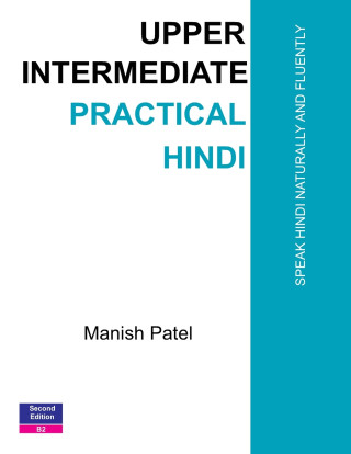 Upper Intermediate Practical Hindi