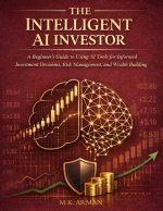The Intelligent AI Investor