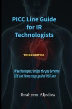 PICC Line Guide for IR Technologists