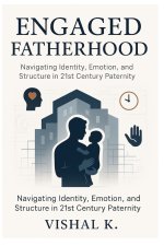 Engaged Fatherhood